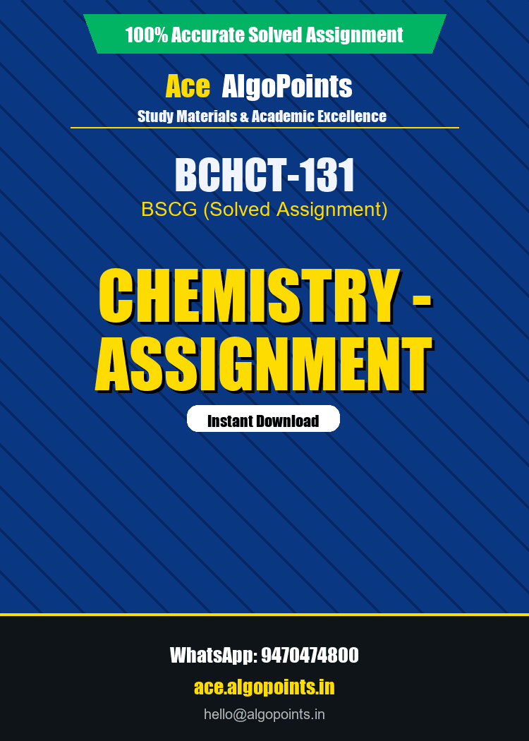 BCHCT-131 - Chemistry - Assignment