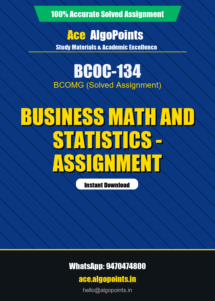 BCOC-134 - Business Math and Statistics - Assignment