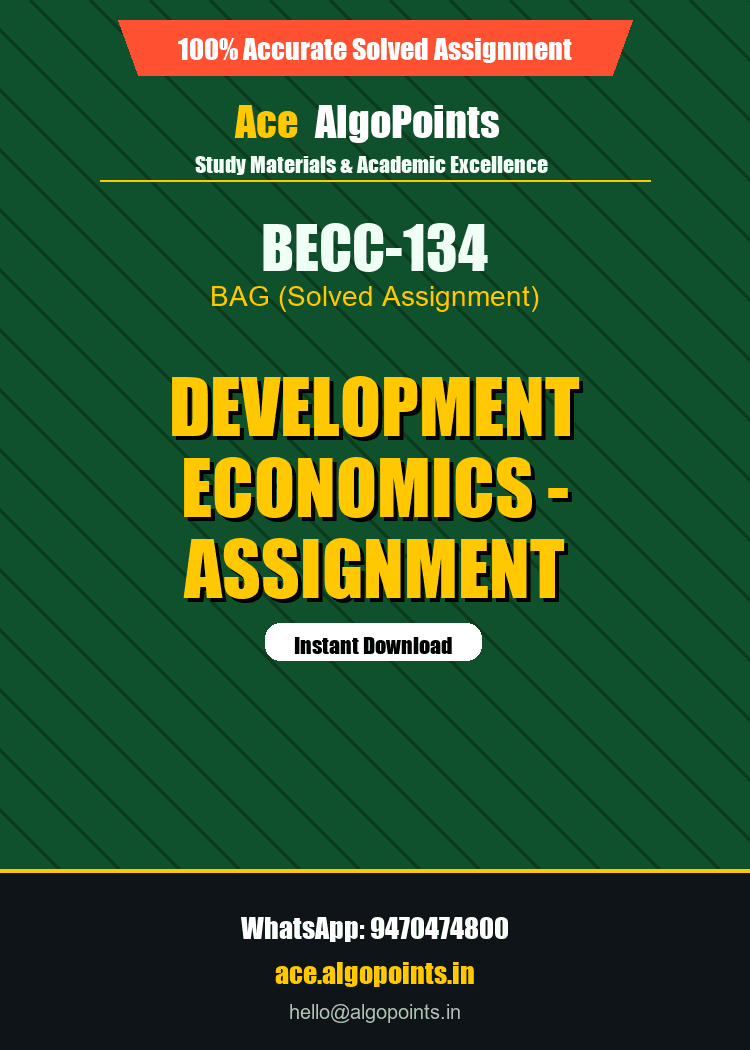 BECC-134 - Development Economics - Assignment