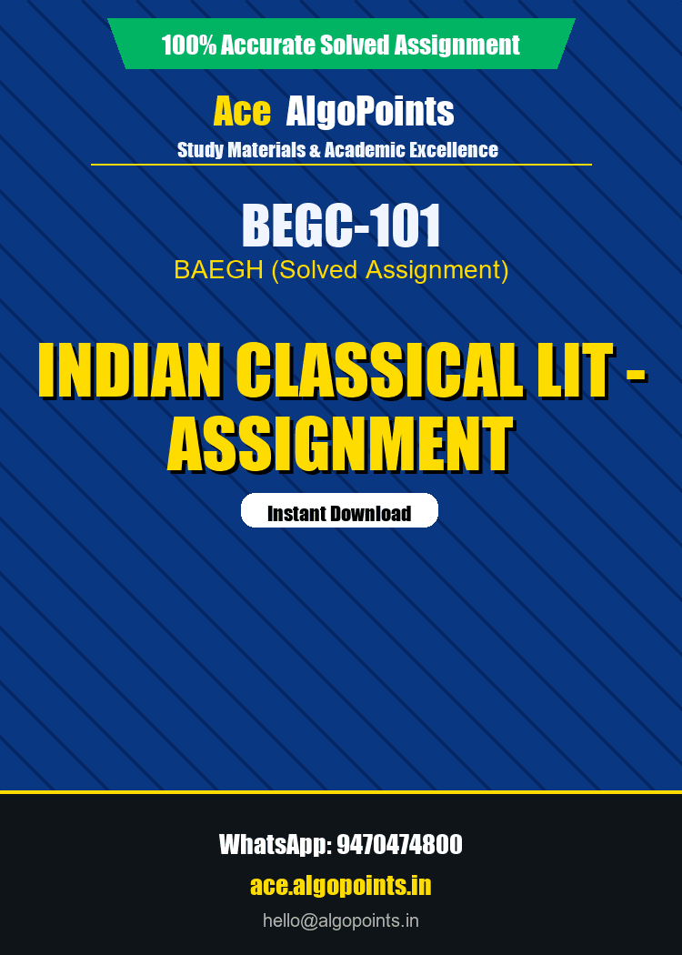 BEGC-101 - Indian Classical Lit - Assignment