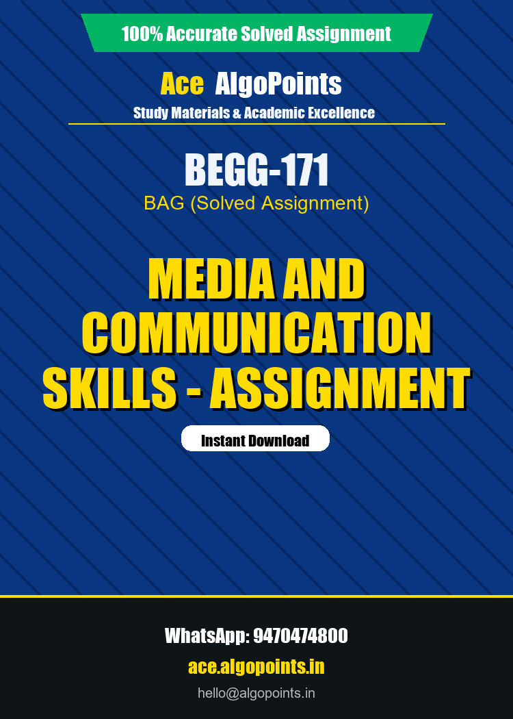 BEGG-171 - Media and Communication Skills - Assignment