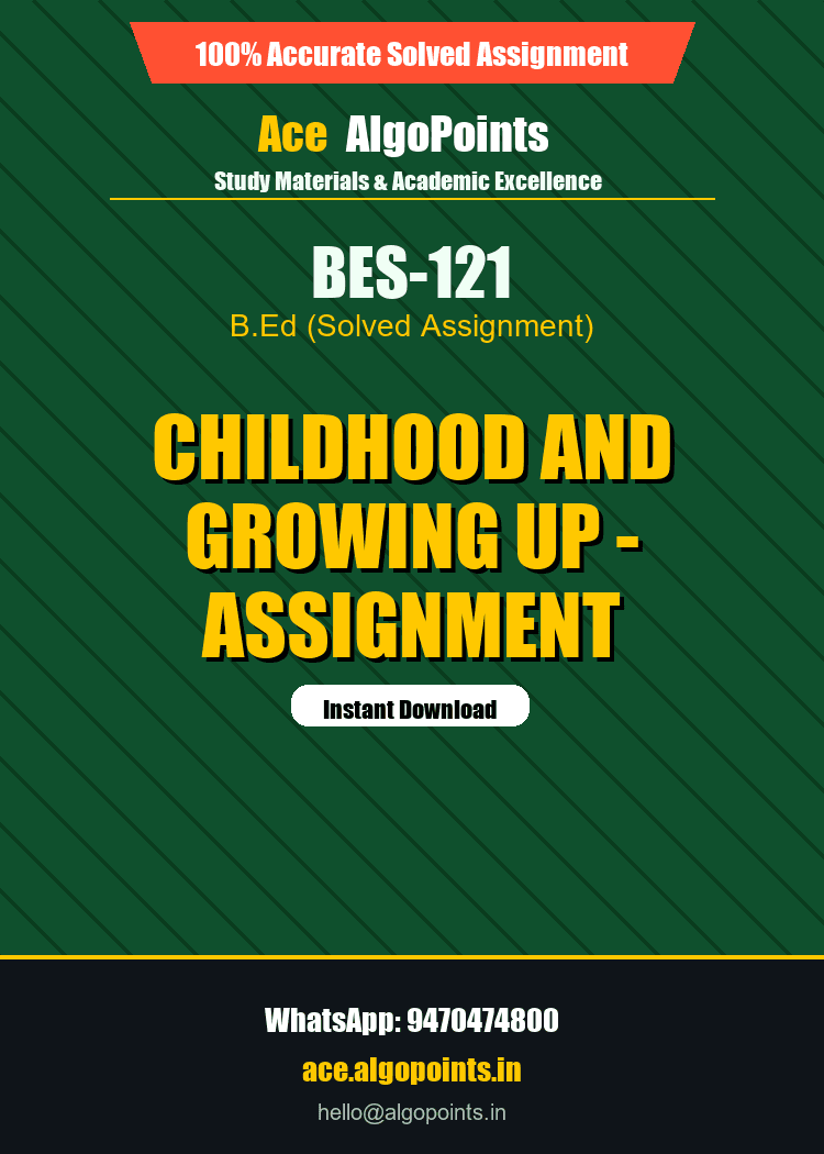 BES-121 - Childhood and Growing Up - Assignment