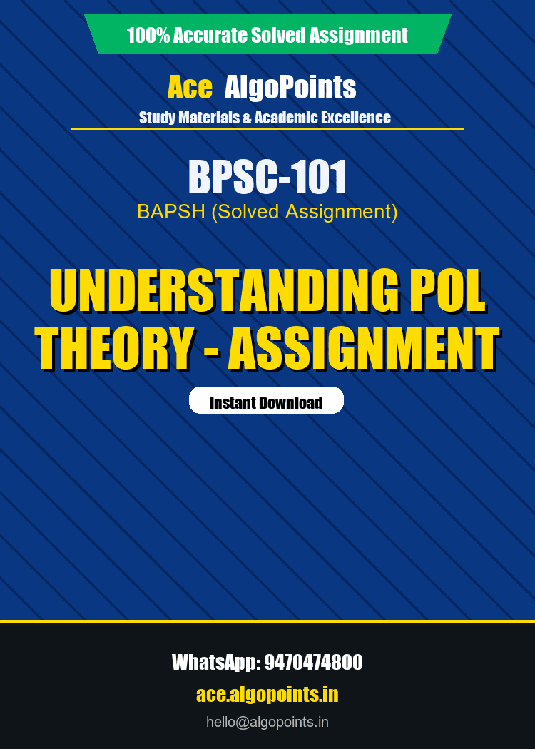 BPSC-101 - Understanding Pol Theory - Assignment