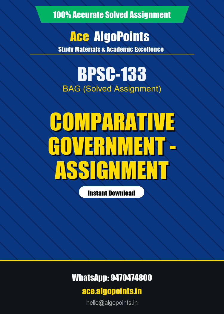 BPSC-133 - Comparative Government - Assignment