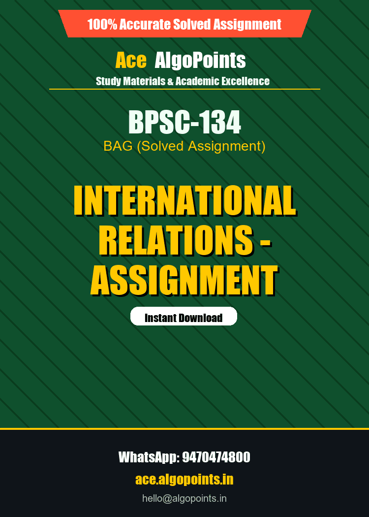 BPSC-134 - International Relations - Assignment