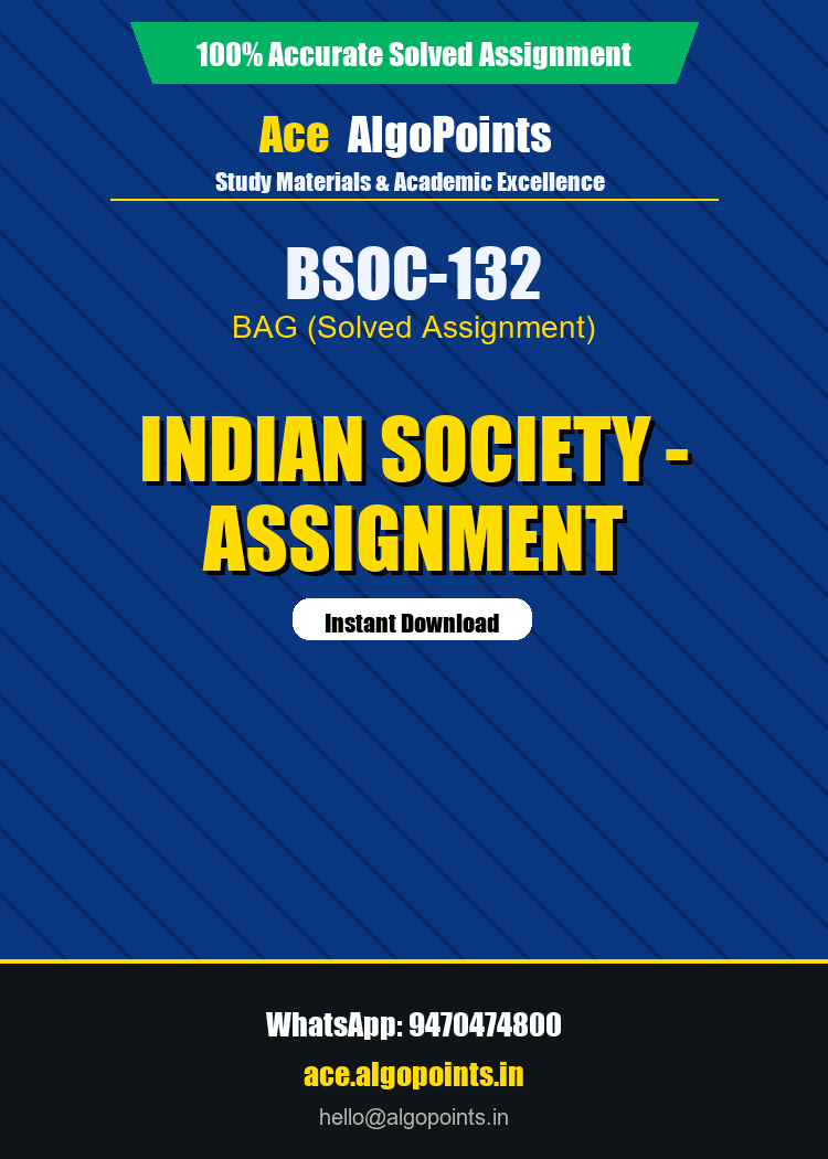 BSOC-132 - Indian Society - Assignment