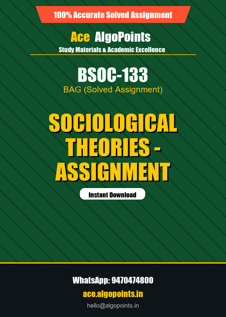 BSOC-133 - Sociological Theories - Assignment