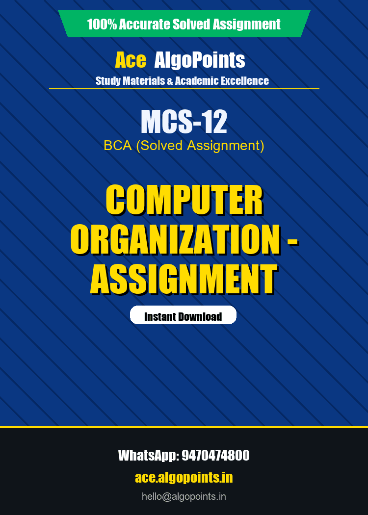 MCS-12 - Computer Organization - Assignment