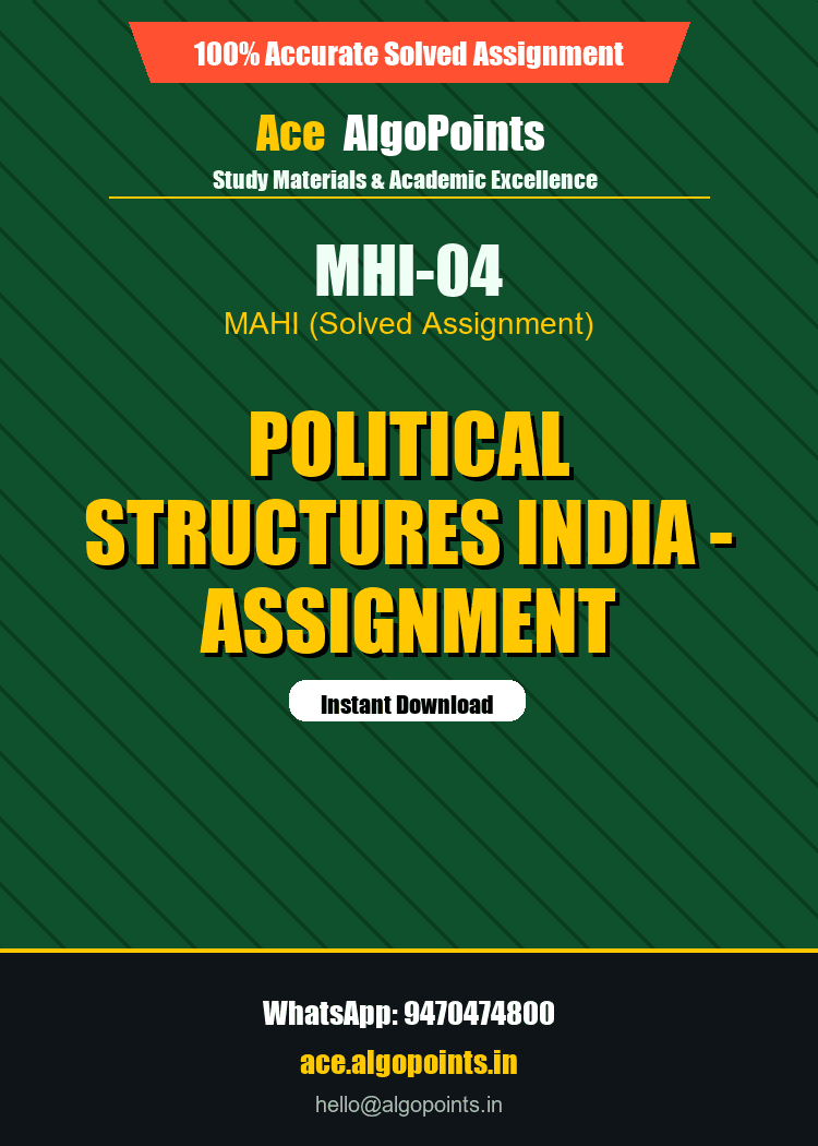 MHI-04 - Political Structures India - Assignment