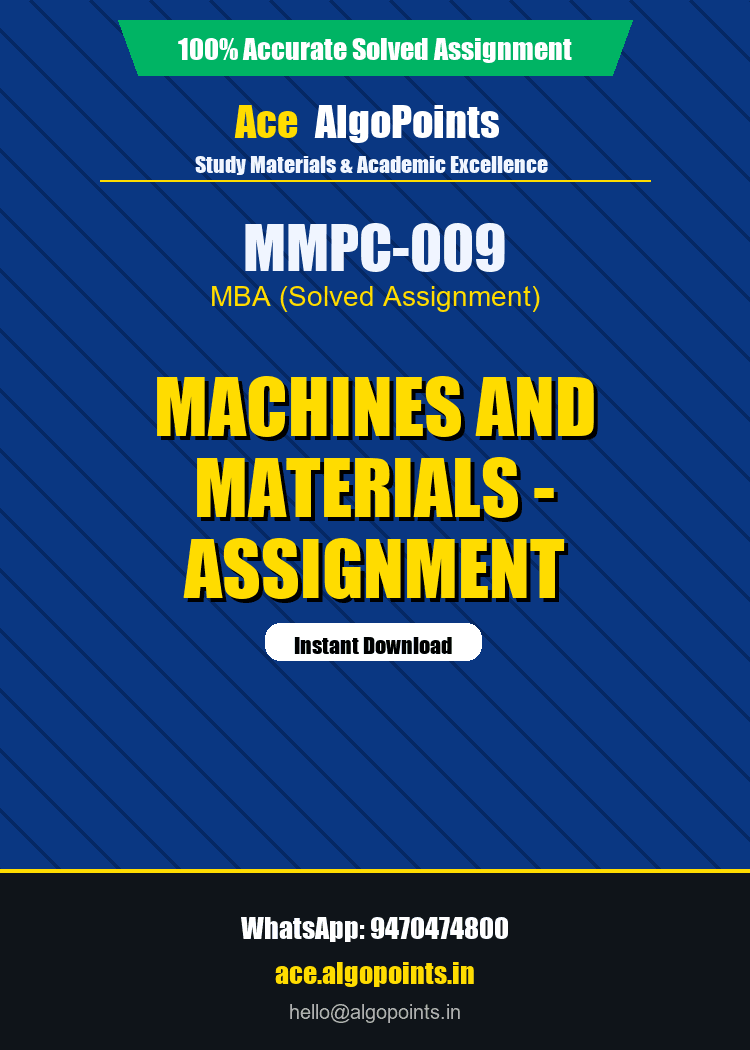 MMPC-009 - Machines and Materials - Assignment