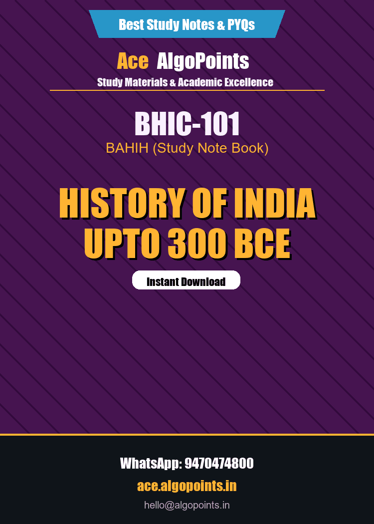 BHIC-101 - History of India Upto 300 BCE