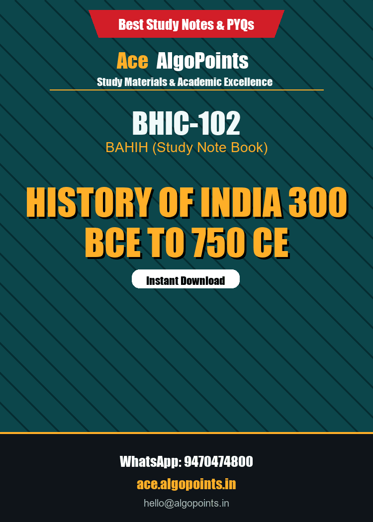 BHIC-102 - History of India 300 BCE to 750 CE