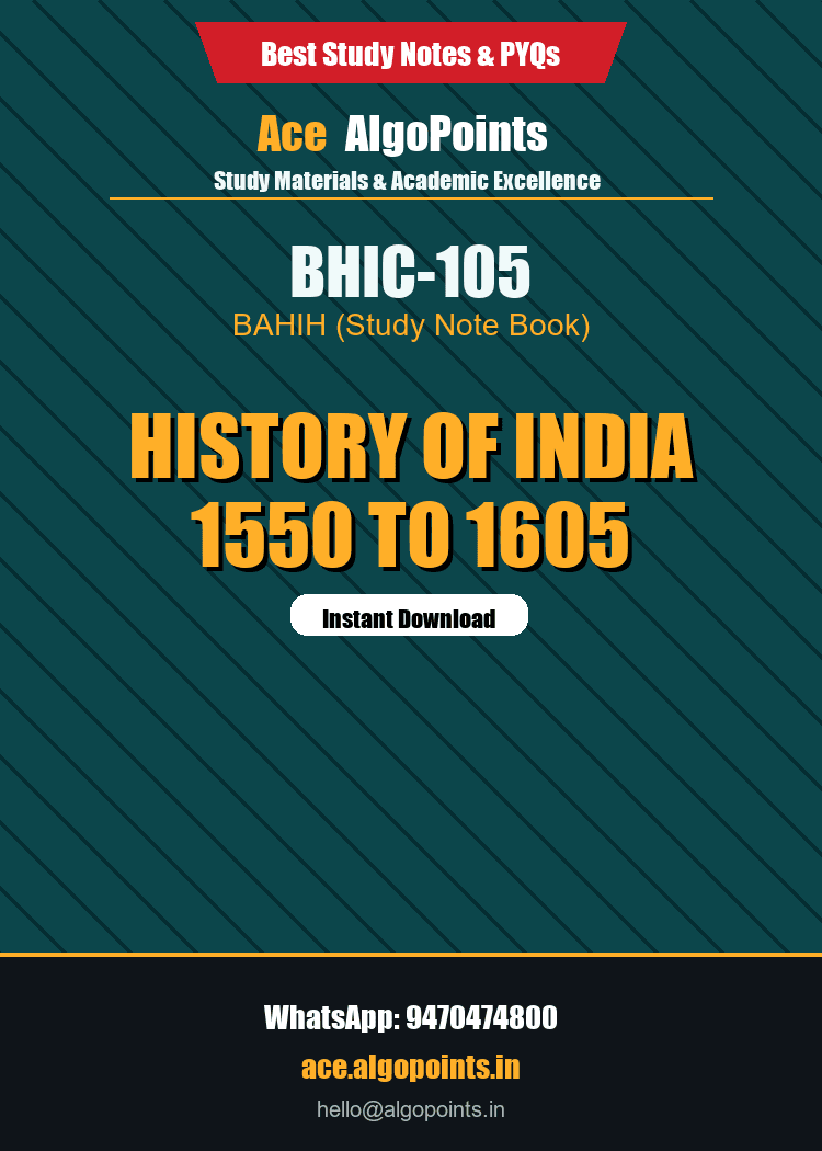 BHIC-105 - History of India 1550 to 1605
