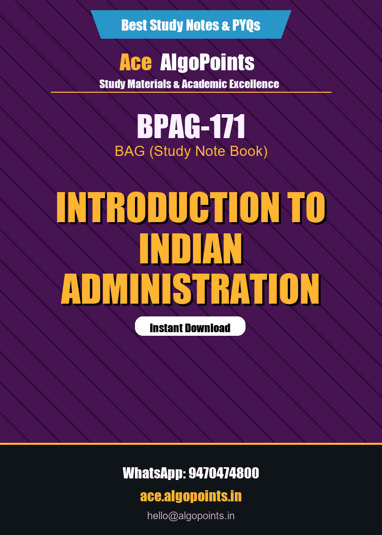 BPAG-171 - Introduction to Indian Administration