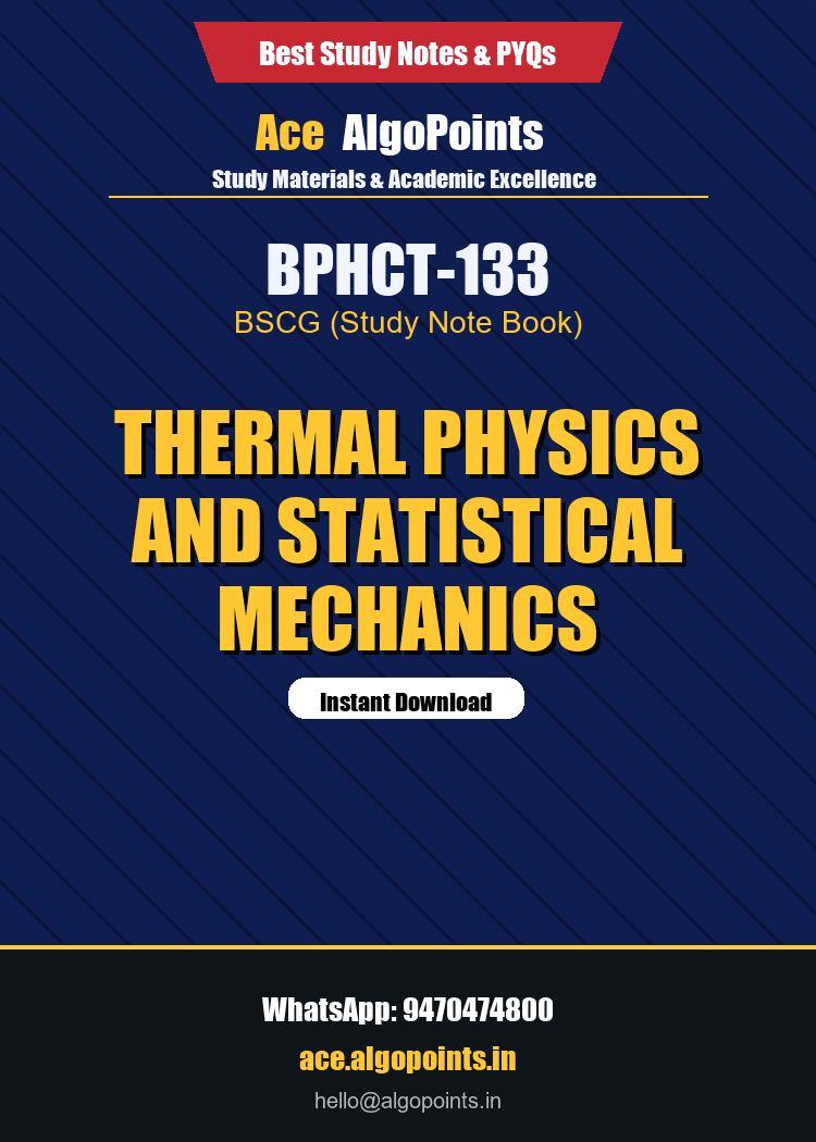 BPHCT-133 - Thermal Physics and Statistical Mechanics