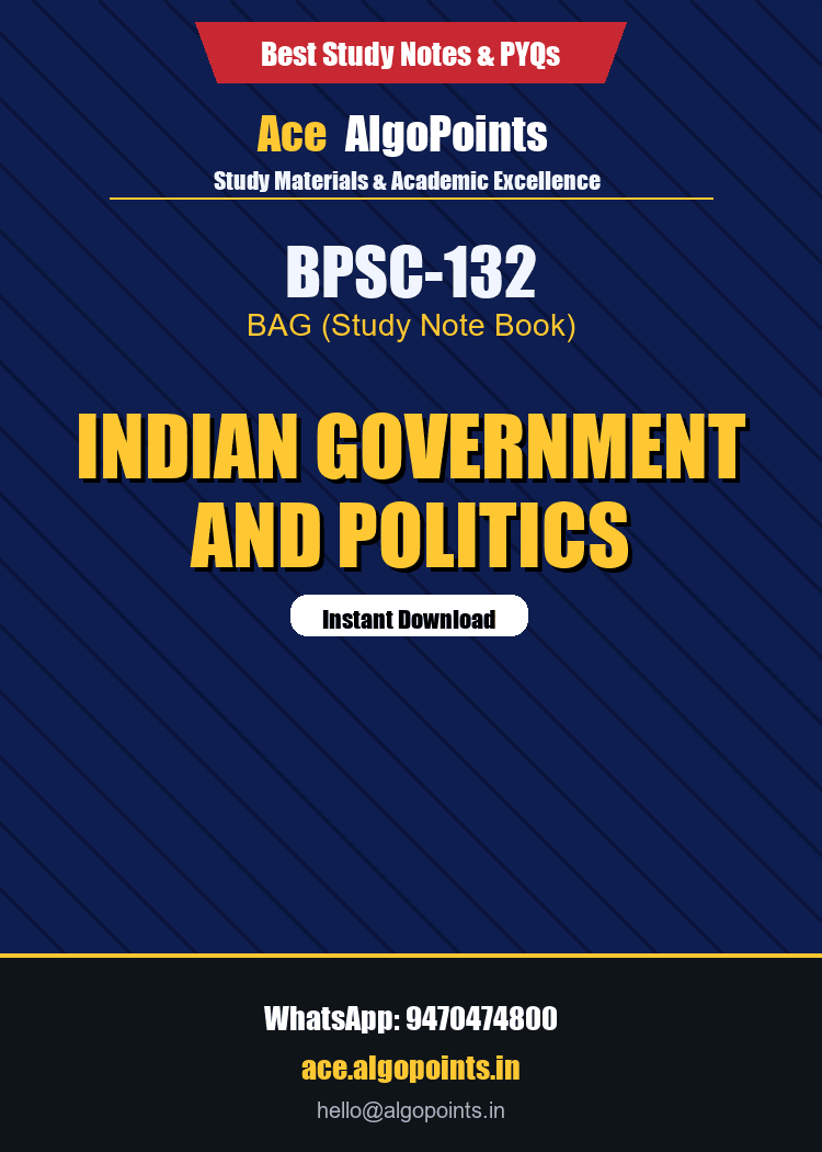 BPSC-132 - Indian Government and Politics