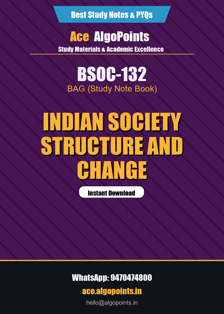 BSOC-132 - Indian Society Structure and Change